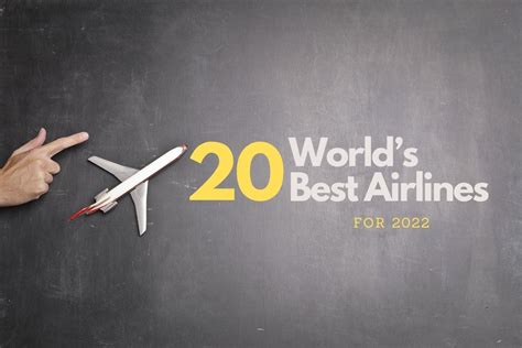 World’s best airlines for 2022, ranked by .